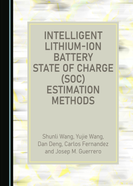 Intelligent Lithium-Ion Battery State of Charge (SOC) Estimation Methods, PDF eBook