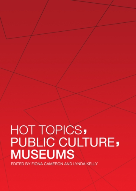 None Hot Topics, Public Culture, Museums, PDF eBook