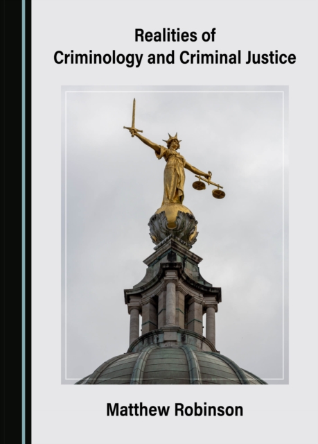 None Realities of Criminology and Criminal Justice, PDF eBook