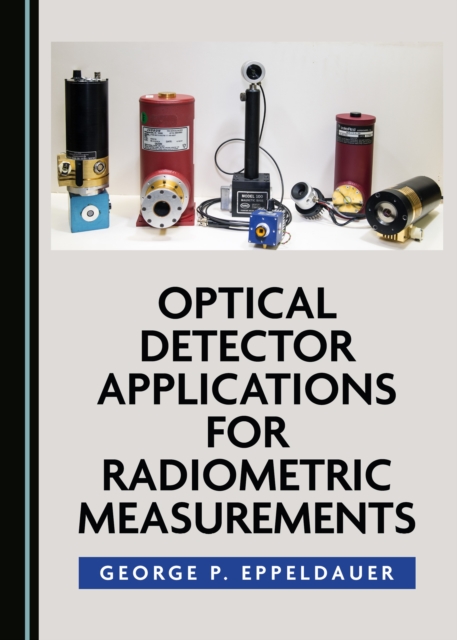 None Optical Detector Applications for Radiometric Measurements, PDF eBook