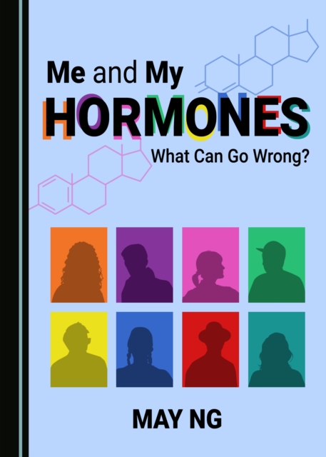None Me and My Hormones : What Can Go Wrong?, PDF eBook