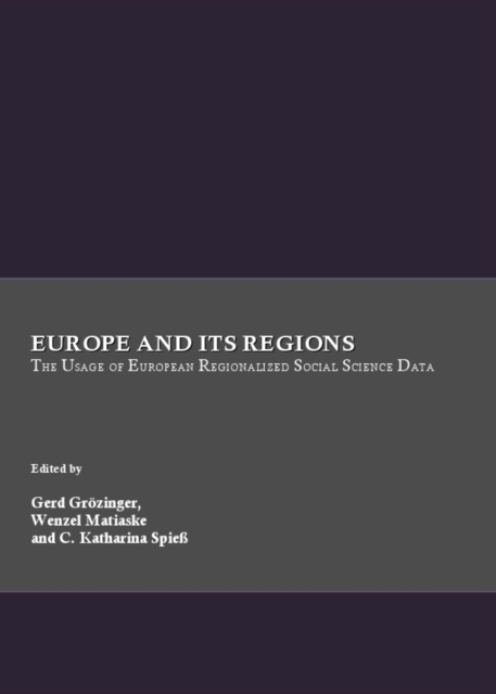 None Europe and its Regions : The Usage of European Regionalized Social Science Data, PDF eBook