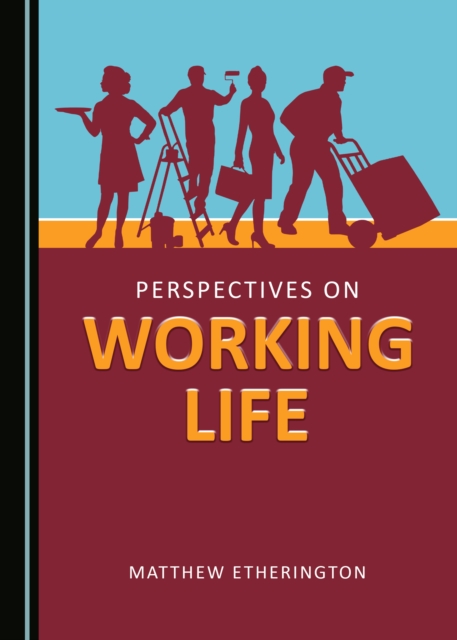 None Perspectives on Working Life, PDF eBook