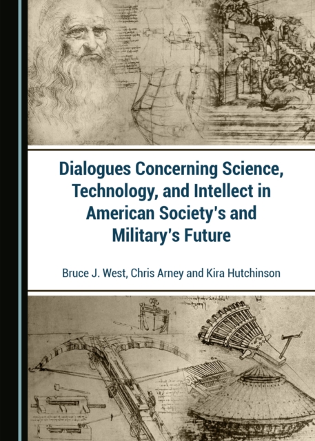 None Dialogues Concerning Science, Technology, and Intellect in American Society's and Military's Future, PDF eBook