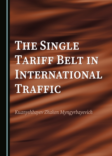 The Single Tariff Belt in International Traffic, PDF eBook