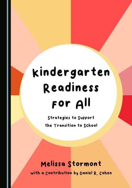None Kindergarten Readiness for All : Strategies to Support the Transition to School, PDF eBook