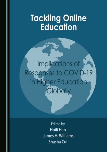 None Tackling Online Education : Implications of Responses to COVID-19 in Higher Education Globally, PDF eBook
