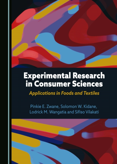Experimental Research in Consumer Sciences : Applications in Foods and Textiles, PDF eBook