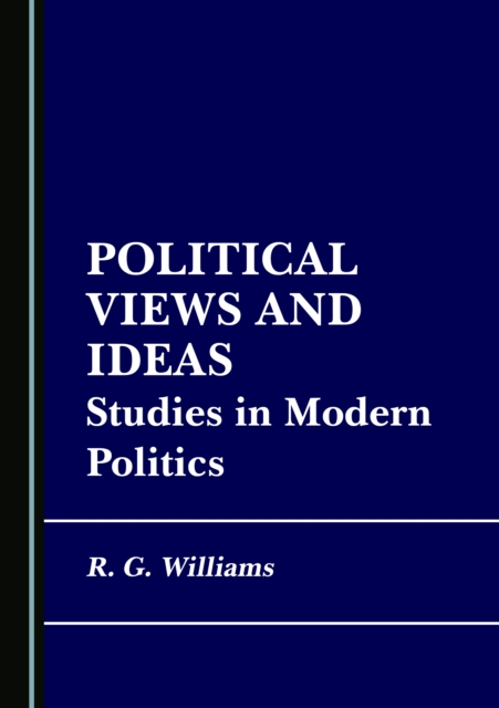 None Political Views and Ideas : Studies in Modern Politics, PDF eBook