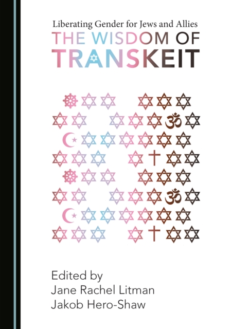 None Liberating Gender for Jews and Allies : The Wisdom of Transkeit, PDF eBook