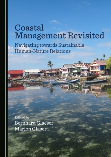 None Coastal Management Revisited : Navigating towards Sustainable Human-Nature Relations, PDF eBook