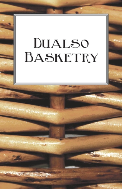 Dualso Basketry, Paperback / softback Book
