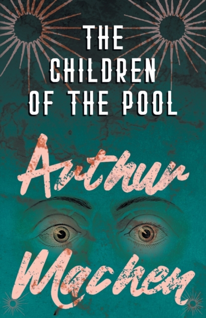 The Children of the Pool, Paperback / softback Book