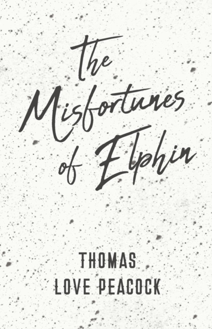 The Misfortunes of Elphin, Paperback / softback Book