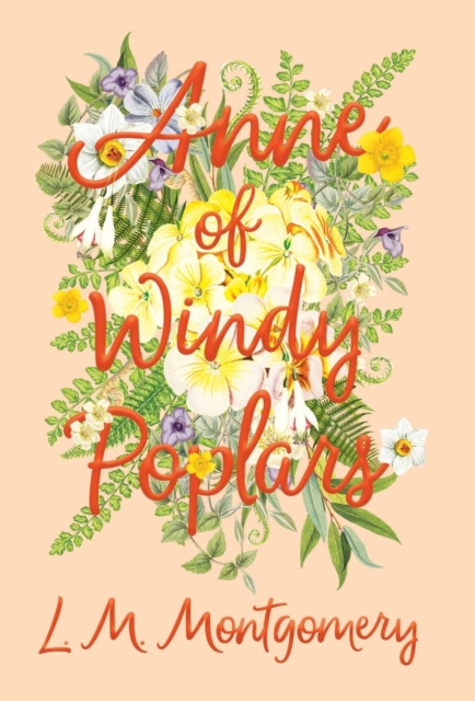Anne of Windy Poplars, Hardback Book