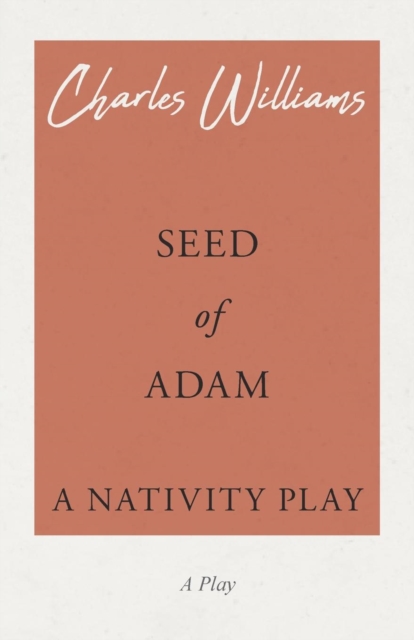 Seed of Adam - A Nativity Play, Paperback / softback Book