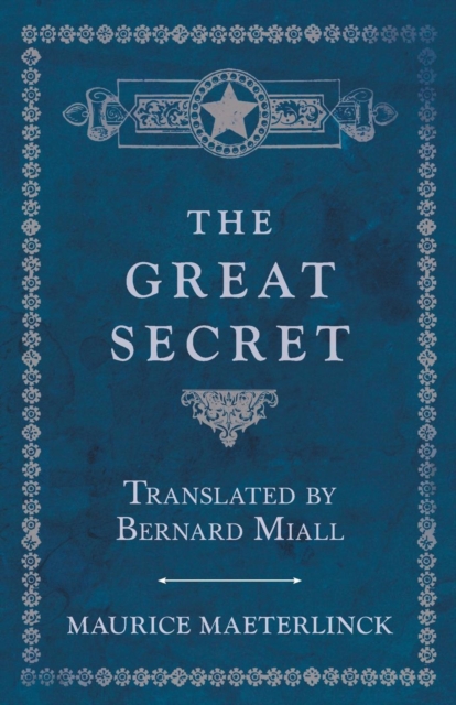 The Great Secret - Translated by Bernard Miall, Paperback / softback Book