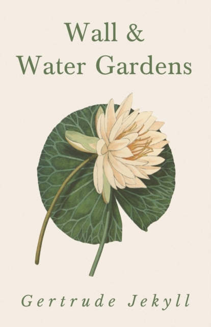 Wall and Water Gardens, Paperback / softback Book