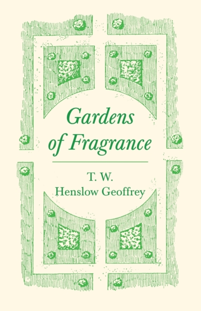 Gardens of Fragrance, Paperback / softback Book