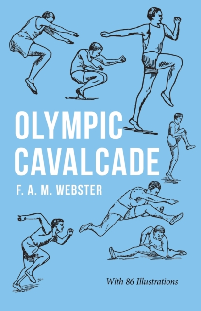 Olympic Cavalcade;With the Extract 'Classical Games' by Francis Storr, Paperback / softback Book