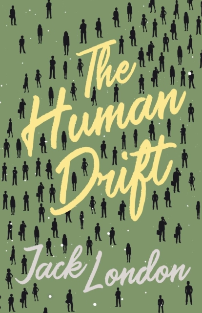 The Human Drift, Paperback / softback Book
