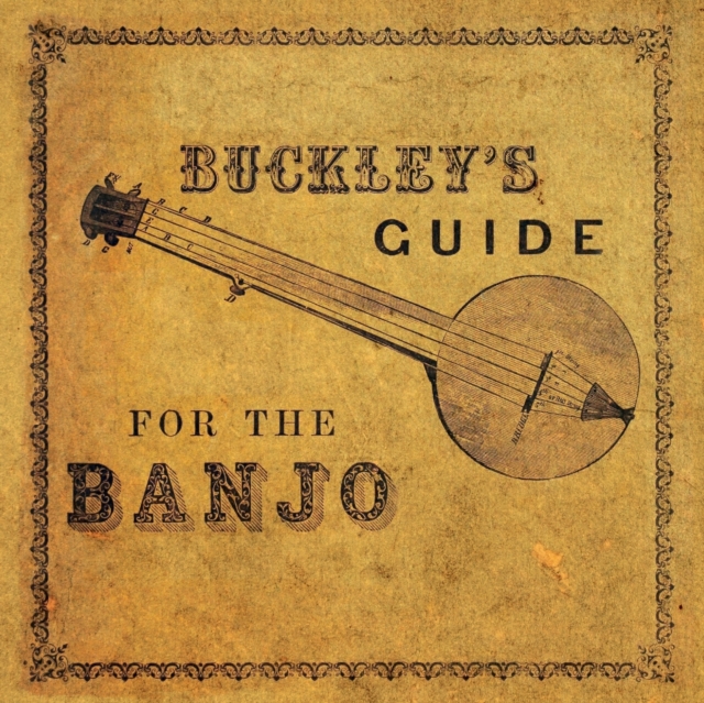 Buckley's Guide for the Banjo, Paperback / softback Book