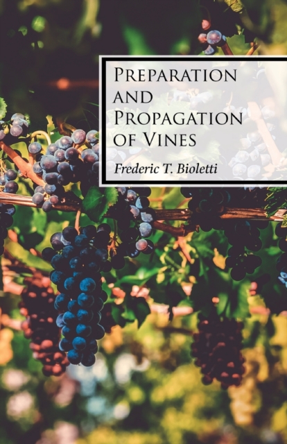 Preparation and Propagation of Vines, Paperback / softback Book