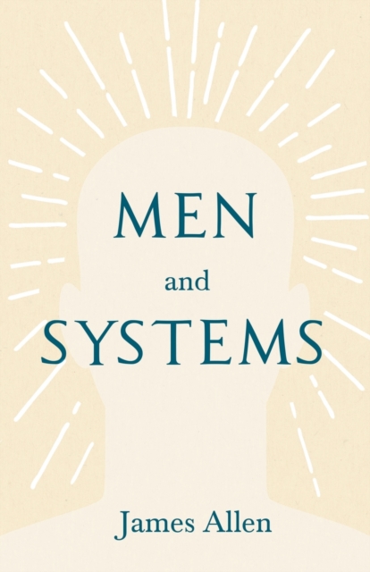 Men and Systems : With an Essay on the Nature of Virtue by Percy Bysshe Shelley, Paperback / softback Book
