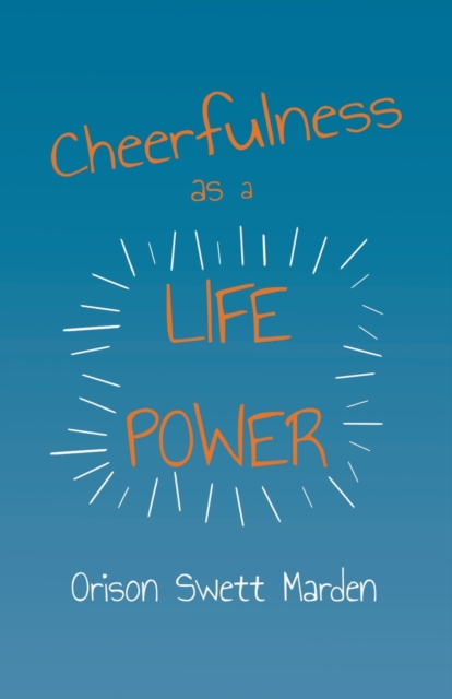 Cheerfulness as a Life Power, Paperback / softback Book