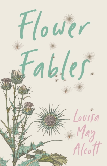 Flower Fables, Paperback / softback Book