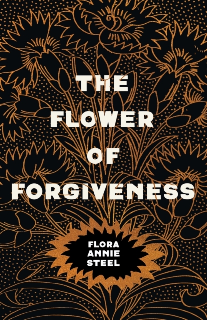 The Flower of Forgiveness, Paperback / softback Book
