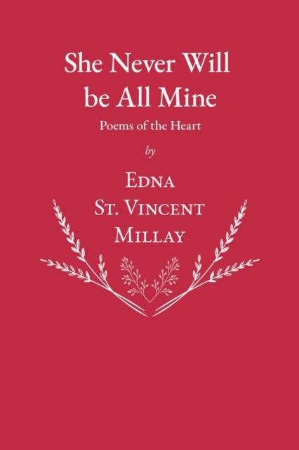 She Never Will be All Mine - Poems of the Heart, Paperback / softback Book