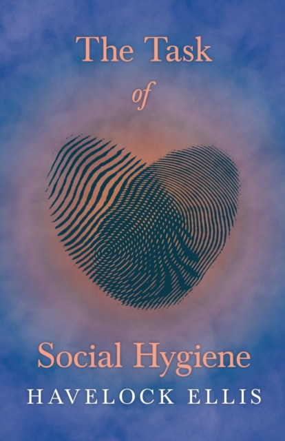 The Task of Social Hygiene, Paperback / softback Book