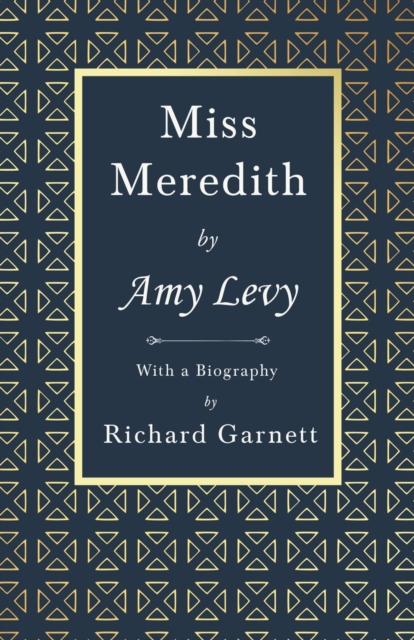 Miss Meredith : With a Biography by Richard Garnett, Paperback / softback Book