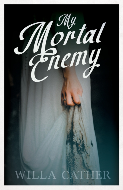 My Mortal Enemy : With an Excerpt by H. L. Mencken, Paperback / softback Book