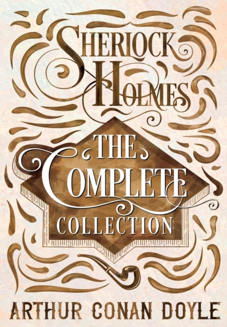 Sherlock Holmes - The Complete Collection, Paperback / softback Book