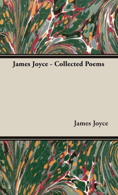 James Joyce - Collected Poems, Hardback Book
