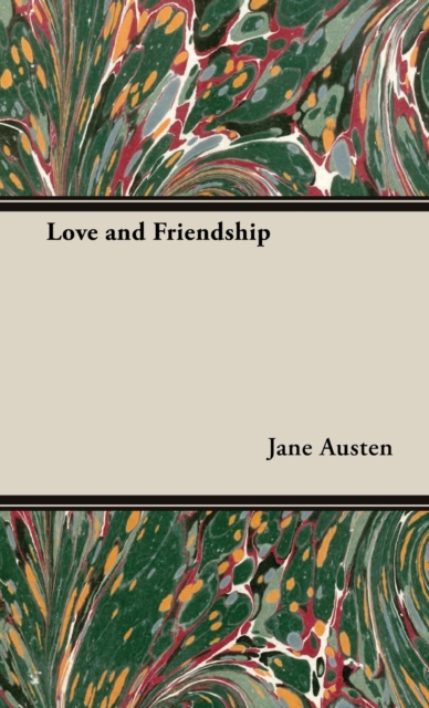 Love and Friendship, Hardback Book