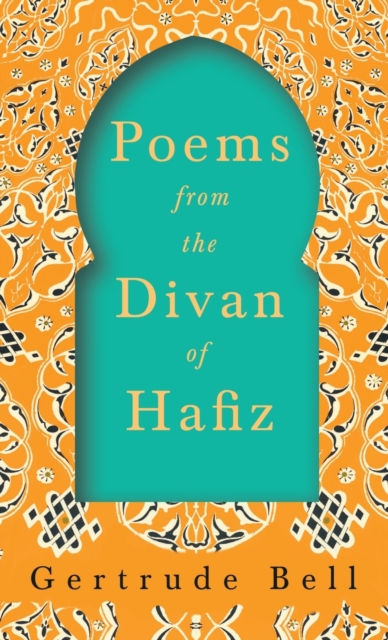 Poems from the Divan of Hafiz, Hardback Book