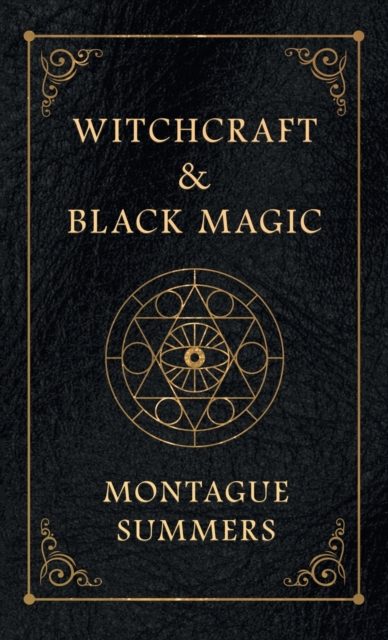 Witchcraft and Black Magic, Hardback Book