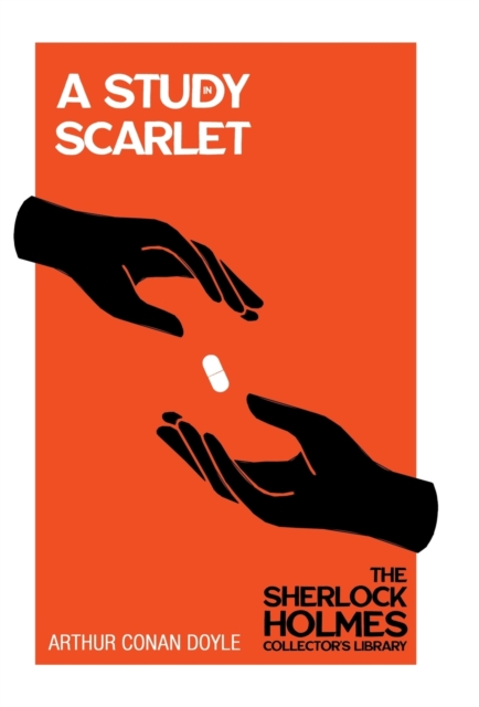 A Study in Scarlet - The Sherlock Holmes Collector's Library, Hardback Book