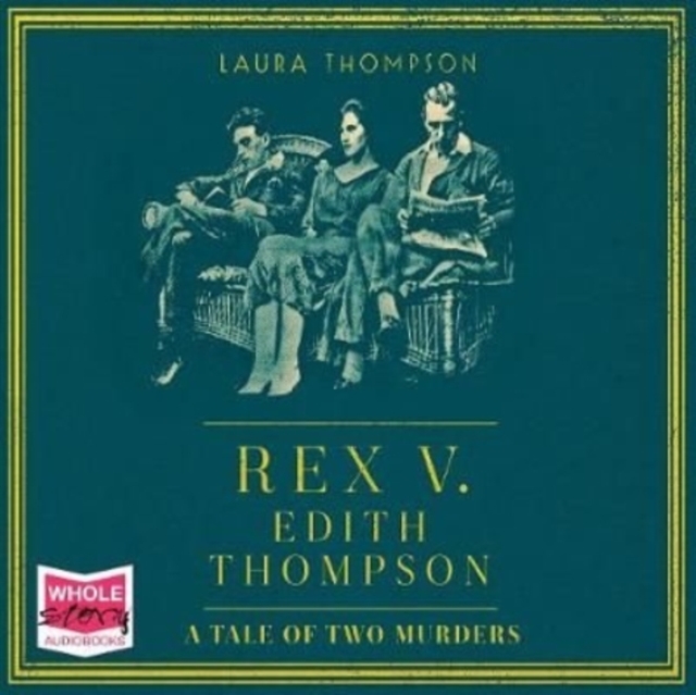 Rex v Edith Thompson, CD-Audio Book