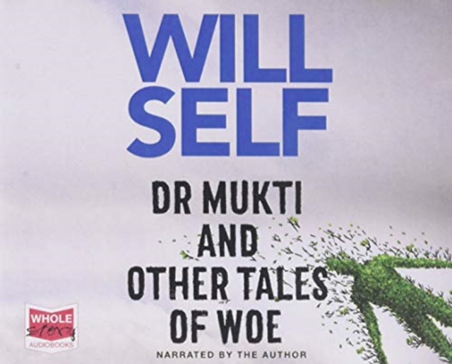 Dr Mukti and Other Tales of Woe, CD-Audio Book