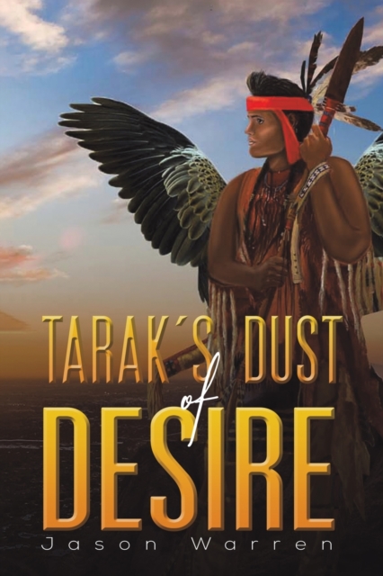 Tarak's Dust of Desire, Paperback / softback Book