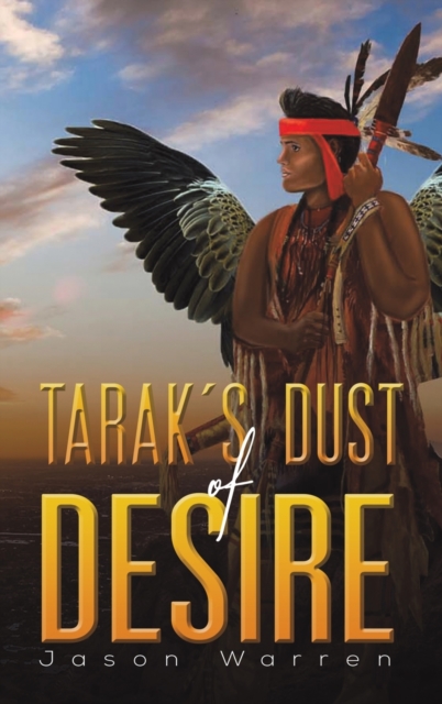 Tarak's Dust of Desire, Hardback Book