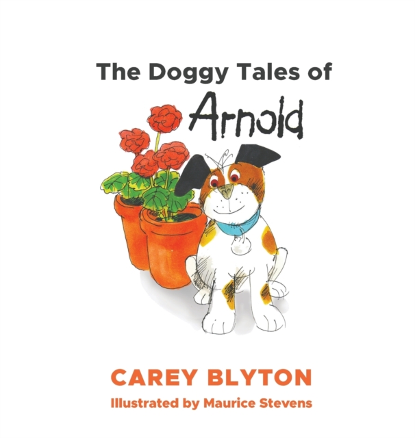 The Doggy Tales of Arnold, Hardback Book