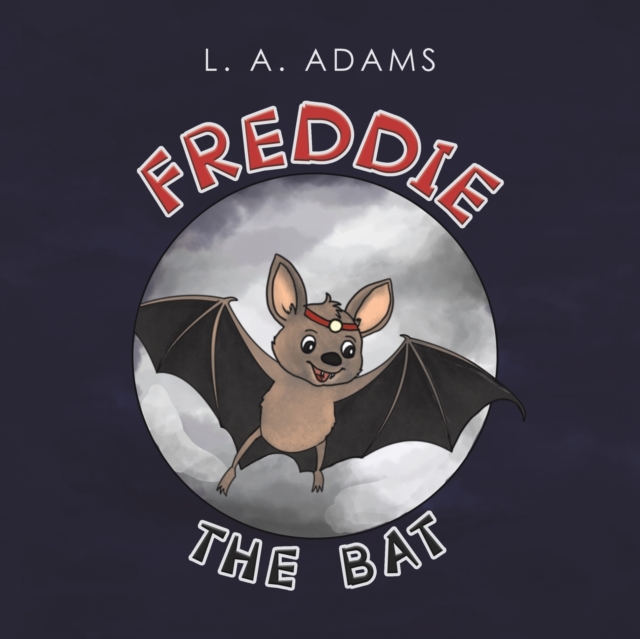 Freddie the Bat, Paperback / softback Book