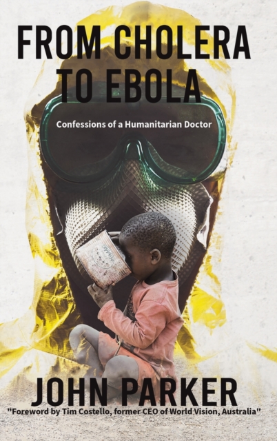 From Cholera to Ebola, Hardback Book
