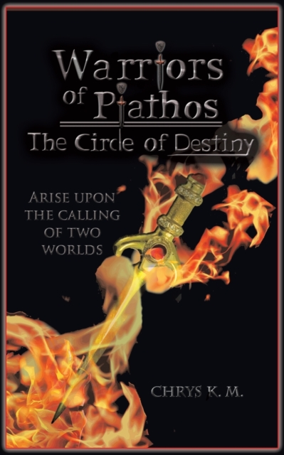 Warriors of Piathos : The Circle of Destiny, Paperback / softback Book