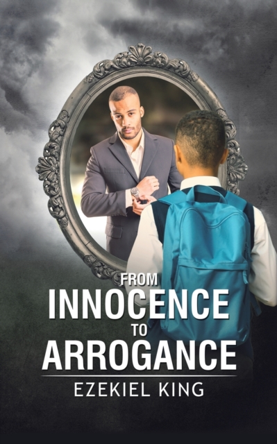 From Innocence to Arrogance, Paperback / softback Book